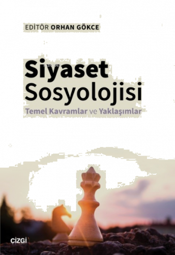 Siyaset Sosyolojisi - Temel Kavramlar ve Yaklaşımlar