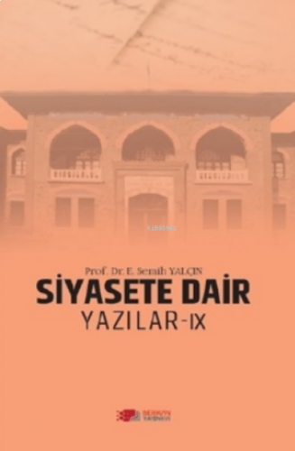 Siyasete Dair Yazılar - Ix