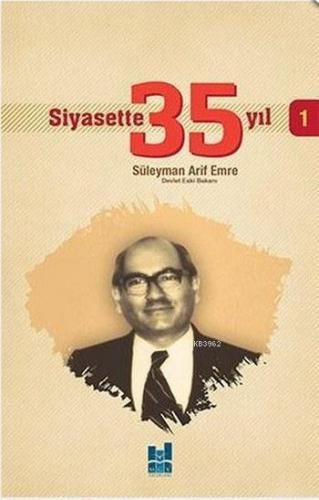 Siyasette 35 Yıl - 1