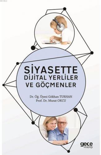 Siyasette Dijital Yerliler ve Göçmenler