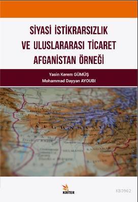 Siyasi İktidarsızlık ve Uluslararası Ticaret Afganistan Örneği