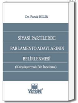 Siyasi Partilerde Parlamento Adaylarının Belirlenmesi