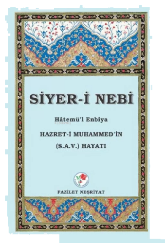 Siyer-İ Nebi Hatemü'L Enbiya