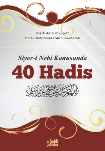 Siyer-i Nebi Konusunda 40 Hadis