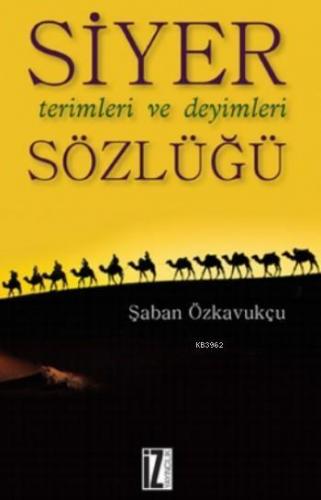 Siyer Terimleri ve Deyimleri Sözlüğü