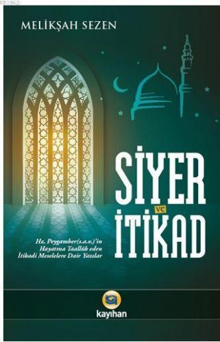 Siyer ve İtikad