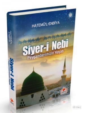 Siyeri Nebi - Peygamberimizin Hayatı (2. Hamur-Ciltli)