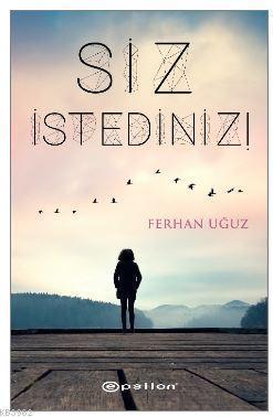 Siz İstediniz