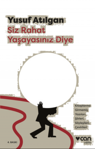 Siz Rahat Yaşayasınız Diye