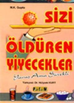 Sizi Öldüren Yiyecekler