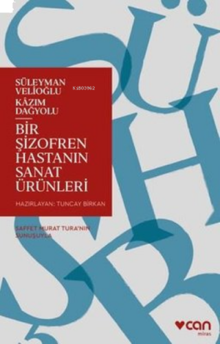 Şizofren Bir Hastanın Sanat Ürünleri