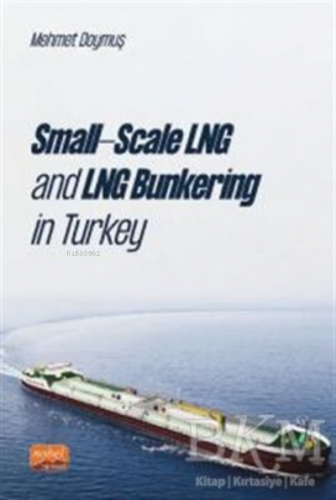 Small-Scale LNG and LNG Bunkering in Turkey