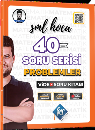 SML Hoca 40 Soru Serisi Problemler Video Soru Kitabı