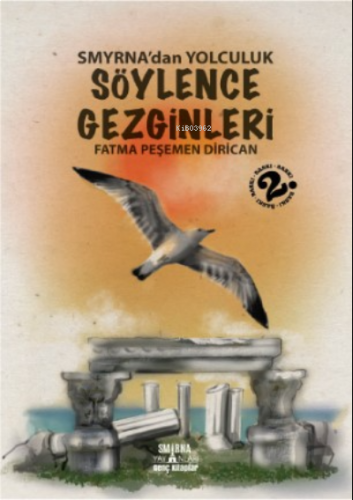 Smyrna'dan Yolculuk - Söylence Gezginleri 1