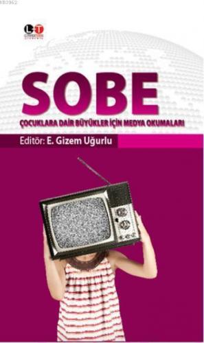 Sobe; Çocuklara Dair Büyükler İçin Medya Okumaları