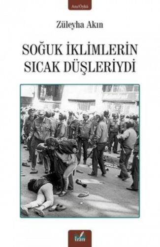 Soğuk İklimlerin Sıcak Düşleriydi