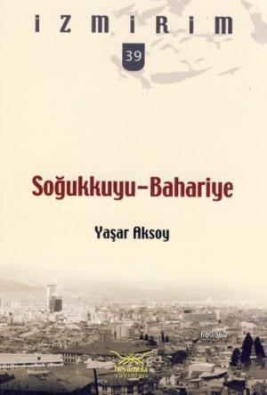 Soğukkuyu - Bahariye