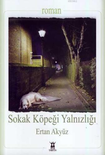 Sokak Köpeği Yalnızlığı