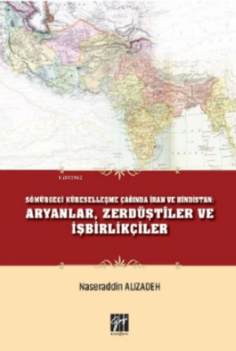 Sömürgeci Küreselleşme Çağında İran ve Hindistan Aryanlar, Zerdüştiler