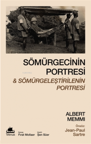 Sömürgecinin Portresi Ve Sömürgeleştirilenin Portresi