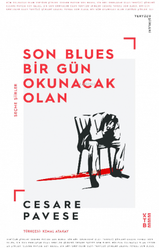 Son Blues, Bir Gün Okunacak Olan;Seçme Şiirler