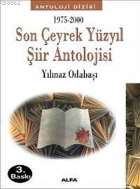 Son Çeyrek Yüzyıl Şiir Antolojisi