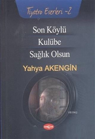 Son Köylü - Kulübe - Sağlık Olsun