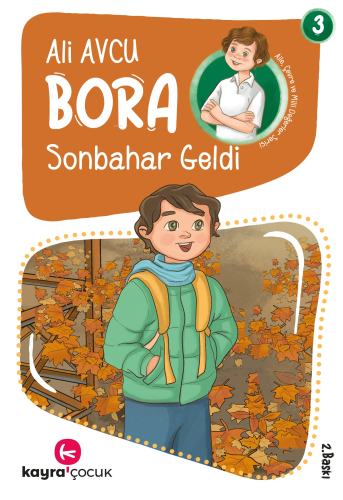 Sonbahar Geldi (7+ Yaş, Renkli Resimli);Bora Dizisi 3