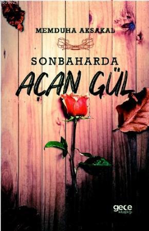 Sonbaharda Açan Gül