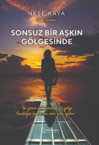 Sonsuz Bir Aşkın Gölgesinde