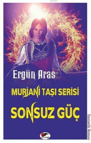 Sonsuz Güç - Murjani Taşı Serisi