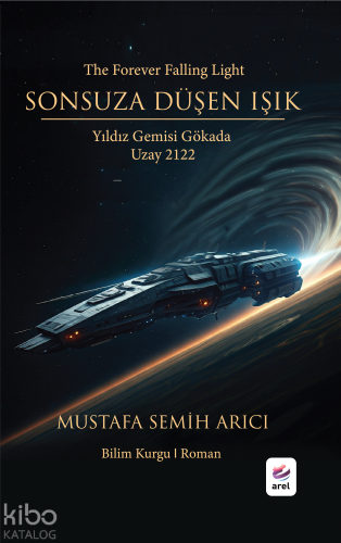 Sonsuza Düşen Işık;Yıldız Gemisi Gökada - Uzay 2122