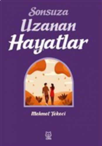 Sonsuza Uzanan Hayatlar