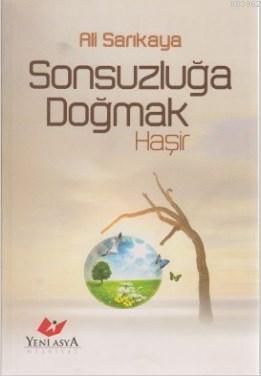 Sonsuzluğa Doğmak