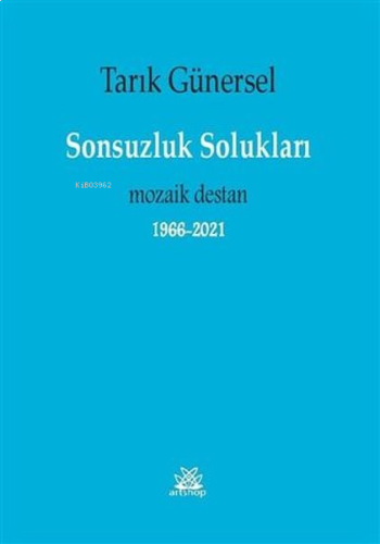 Sonsuzluk Solukları - Mozaik Destan 1966 2021