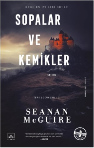 Sopalar ve Kemikler ;Ters Çocuklar 2. Kitap