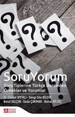 Soru Yorum Soru Tiplerine Türkçe Dersinden Örnekler ve Yorumlar