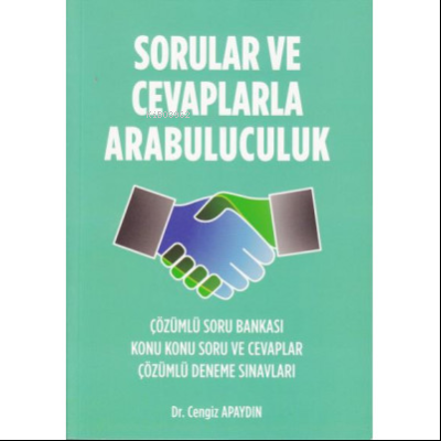 Sorular ve Cevaplarla Arabuluculuk