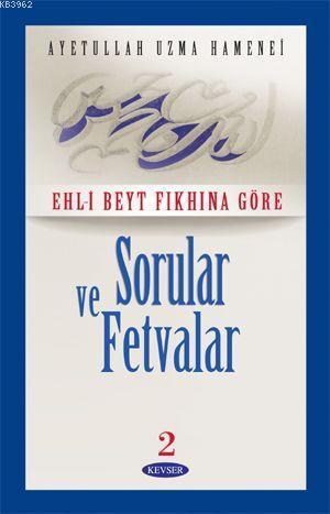 Sorular ve Fetvalar Cilt: 2 (Ciltli)