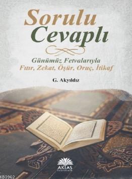 Sorulu Cevaplı Günümüz Fetvalarıyla