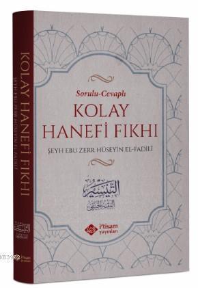 Sorulu Cevaplı Kolay Hanefi Fıkhı