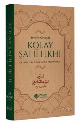 Sorulu Cevaplı Kolay Şafi Fıkhı