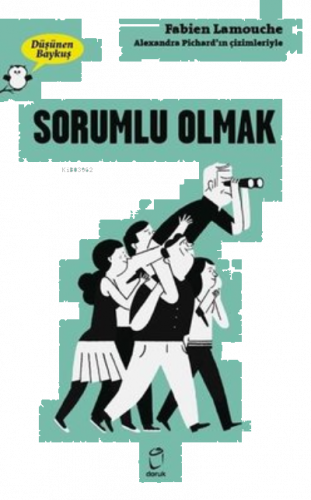 Sorumlu Olmak - Düşünen Baykuş