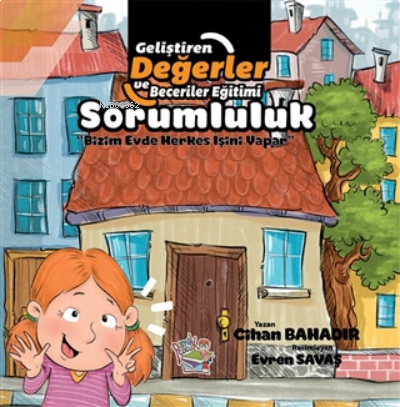 Sorumluluk - Bizim Evde Herkes İşini Yapar