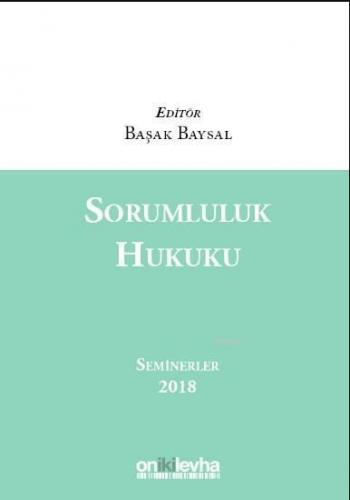 Sorumluluk Hukuku Seminerler 2018