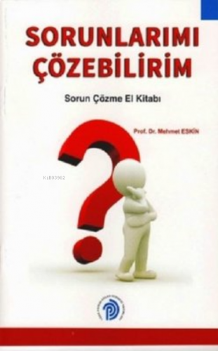 Sorunlarımı Çözebilirim, Sorun Çözme El Kitabı