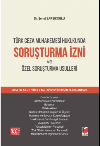 Soruşturma İzni ve Özel Soruşturma Usulleri