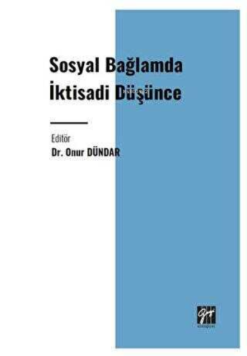 Sosyal Bağlamda İktisadi Düşünce