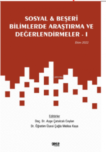 Sosyal & Beşerî Bilimlerde Araştırma ve Değerlendirmeler – I