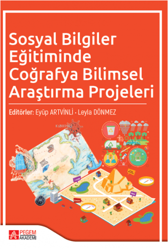 Sosyal Bilgiler Eğitiminde Coğrafya Bilimsel Araştırma Projeleri